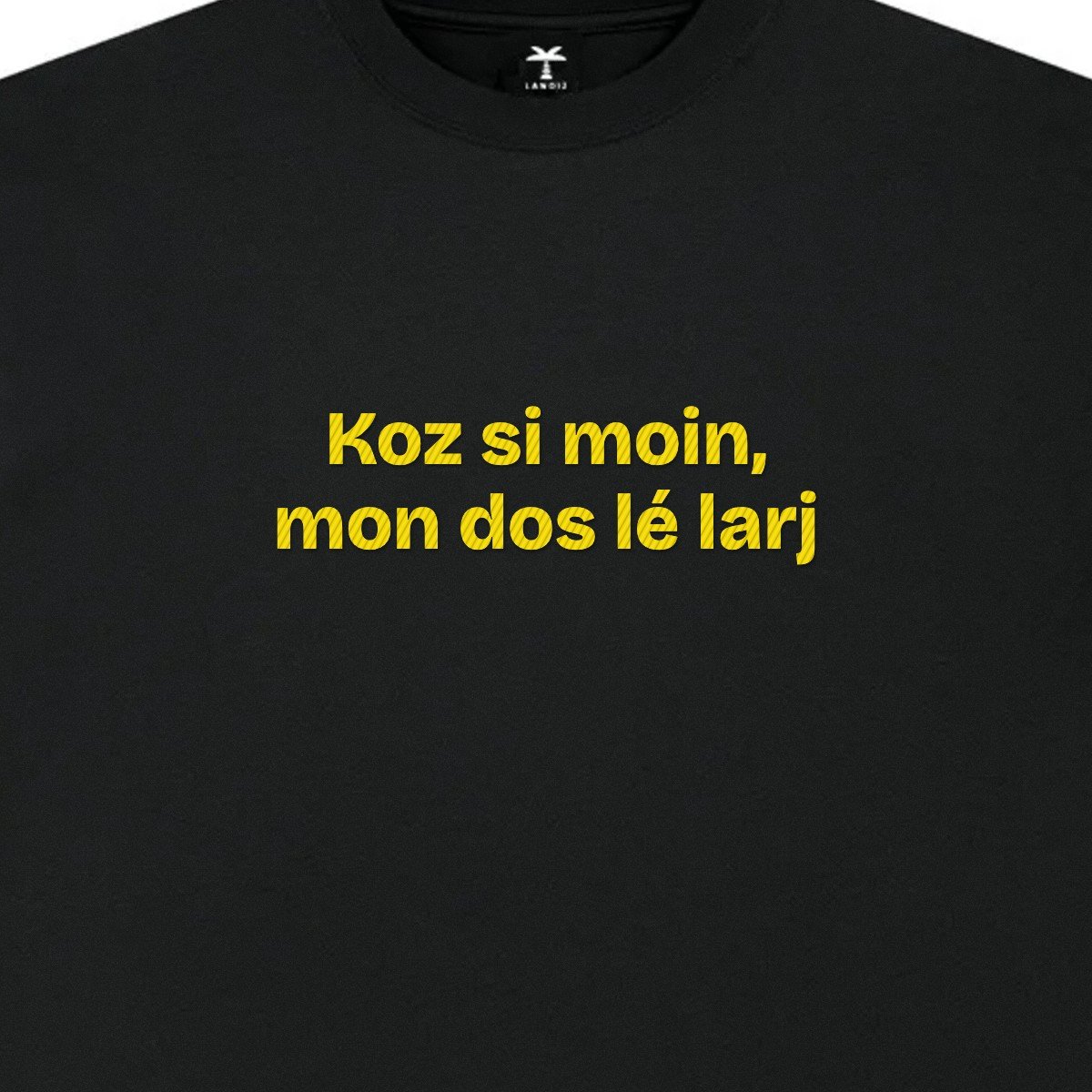 T-shirt brodé « Koz si moin, mon dos lé larj »