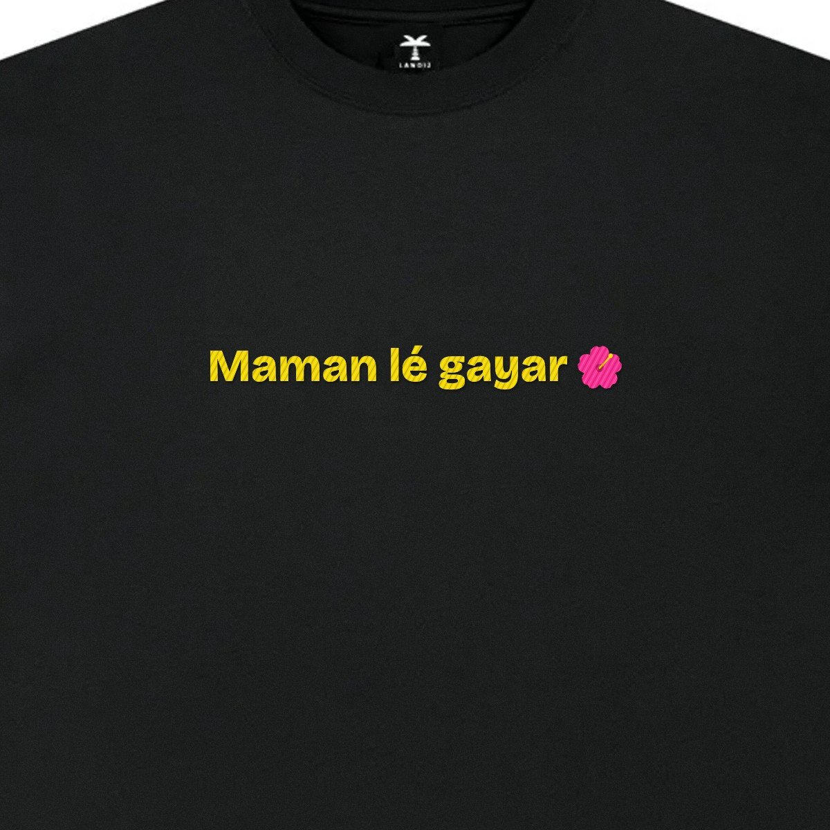 T-shirt brodé « Maman lé gayar »