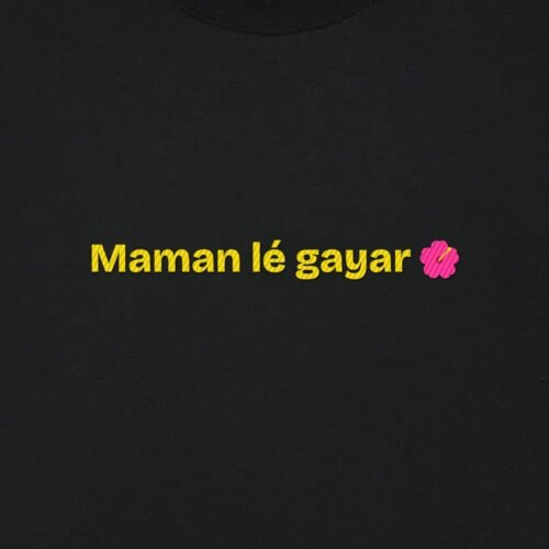 T-shirt brodé « Maman lé gayar » – aperçu broderie