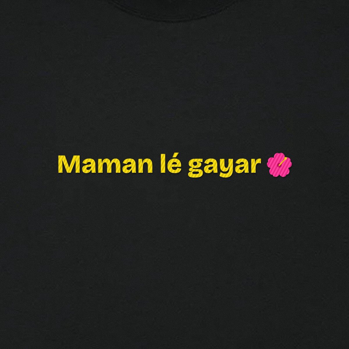 T-shirt brodé « Maman lé gayar » – aperçu broderie