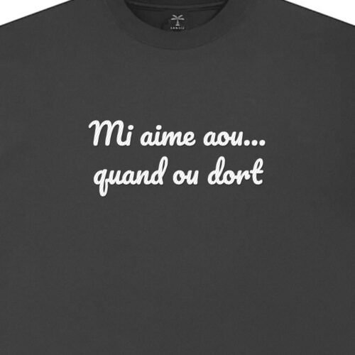 T-shirt brodé « Mi aime aou… quand ou dort »