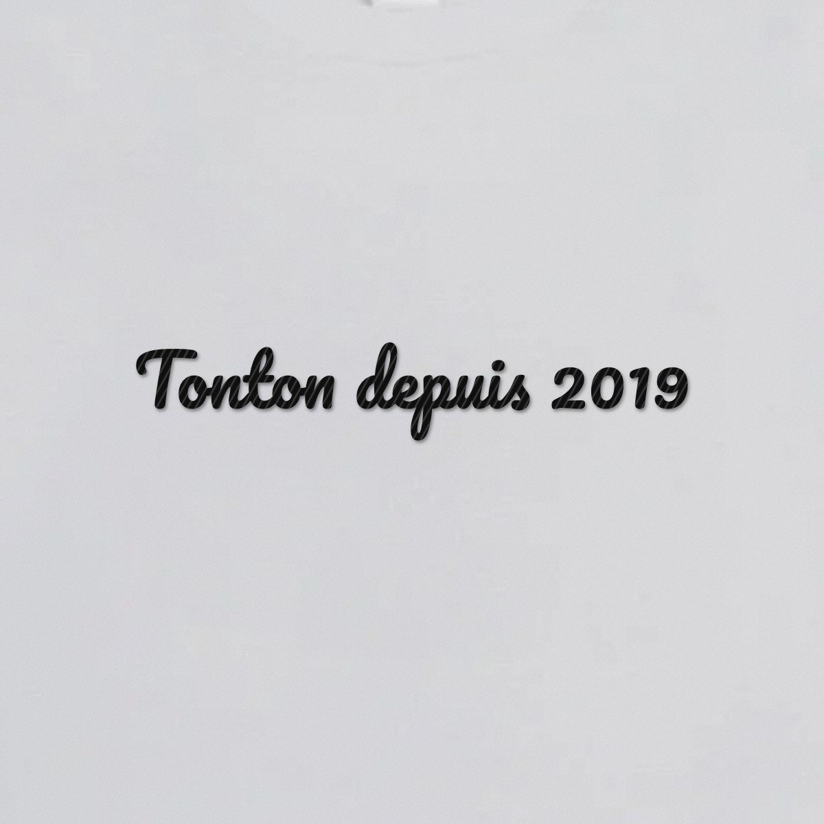T-shirt brodé « Tonton depuis… »